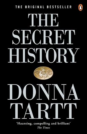 The secret history  by Donna Tartt