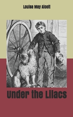 Under the Lilacs by Louisa May Alcott