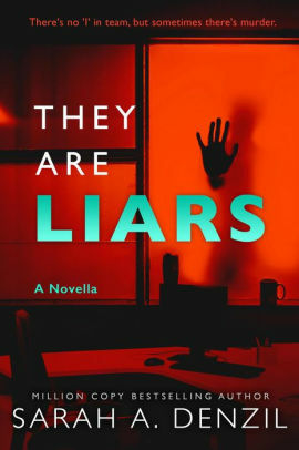 They Are Liars by Sarah A. Denzil