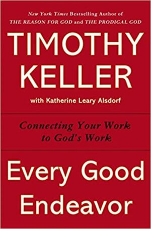 Viera a práca by Katherine Leary Alsdorf, Timothy Keller