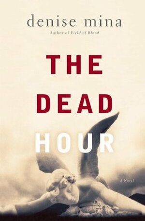 Dead Hour by Denise Mina