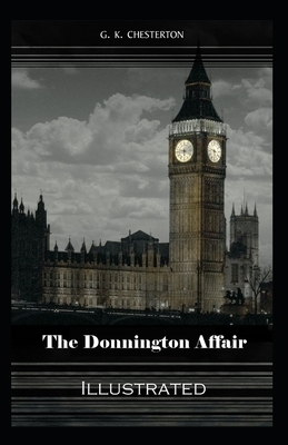 The Donnington Affair Illustrated by G.K. Chesterton