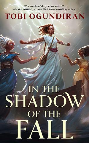 In the Shadow of the Fall by Tobi Ogundiran