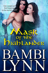 Mask of the Highlander: A Gods of the Highlands Prequel by Bambi Lynn