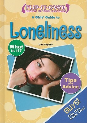 A Girls' Guide to Loneliness/A Guys' Guide to Loneliness by Gail Snyder, Hal Marcovitz