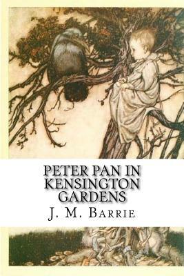 Peter Pan in Kensington Gardens by J.M. Barrie