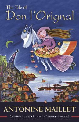 The Tale of Don l'Orignal by Antonine Maillet
