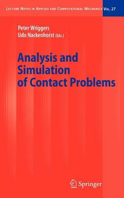 Analysis and Simulation of Contact Problems by 