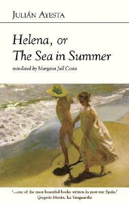 Helena, or the Sea in Summer by Julián Ayesta