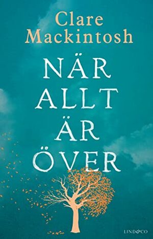 När allt är över by Clare Mackintosh