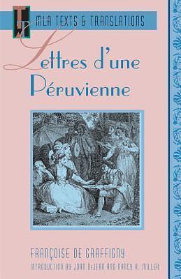 Lettres d'une Peruvienne by Joan DeJean, Françoise de Graffigny, Françoise de Graffigny