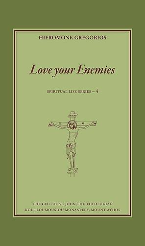 Love Your Enemies by Rev. Michael Monos