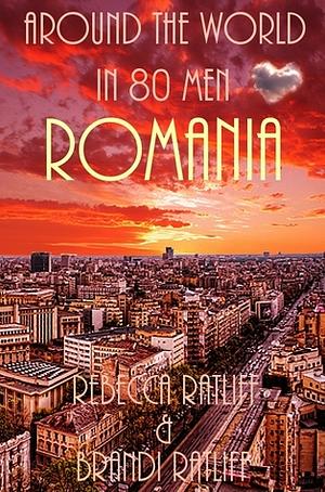 Romania by Brandi Ratliff, Rebecca Ratliff