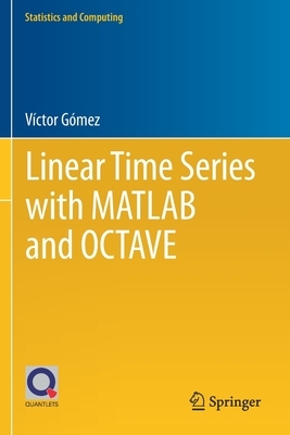Linear Time Series with MATLAB and Octave by Víctor Gómez