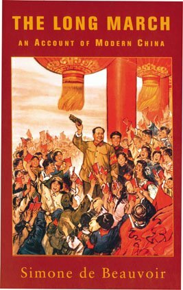 The Long March: An Account of Modern China by Simone de Beauvoir