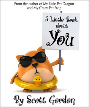 A Little Book About You by Scott Gordon