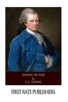 Nathan the Wise by G. E. Lessing