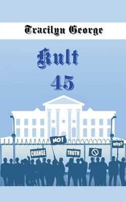 Kult 45 by Tracilyn George