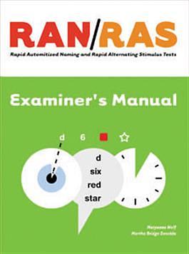 RAN/RAS: Rapid Automatized Naming and Rapid Alternating Stimulus Tests by Maryanne Wolf