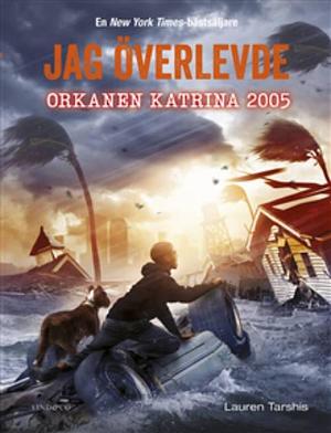 Jag överlevde orkanen Katrina 2005 by Lauren Tarshis