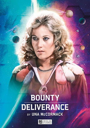 Bounty / Deliverance by Una McCormack