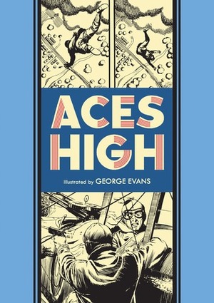 Aces High by Al Feldstein, George Evans, Harvey Kurtzman