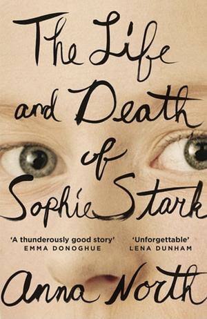 The Life and Death of Sophie Stark by Anna North