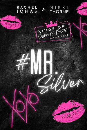 Mr. Silver by Rachel Jonas, Nikki Thorne