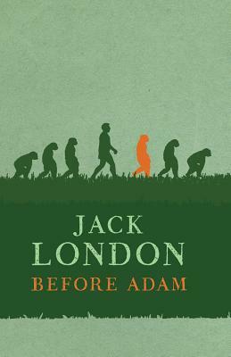 Before Adam by Jack London