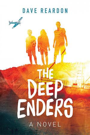 The Deep Enders by Ann Reardon, Dave Reardon