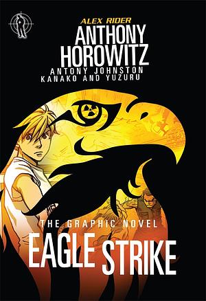Eagle Strike: The Graphic Novel by Antony Johnston