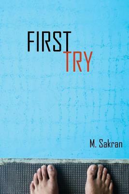 First Try by M. Sakran
