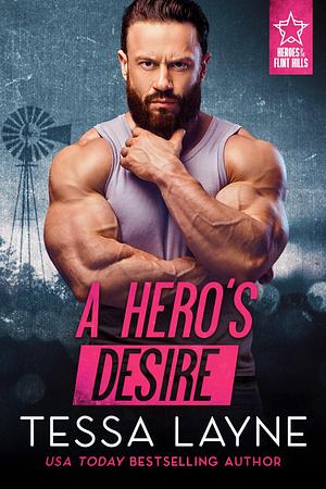 A Hero's Desire by Tessa Layne, Tessa Layne