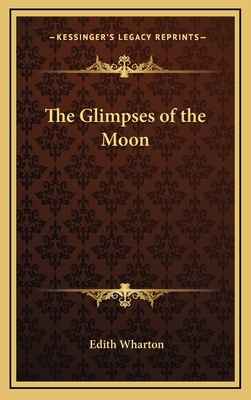 The Glimpses of the Moon by Edith Wharton