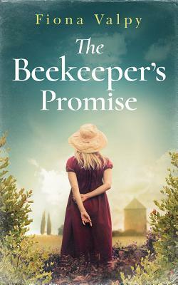 The Beekeeper's Promise by Fiona Valpy