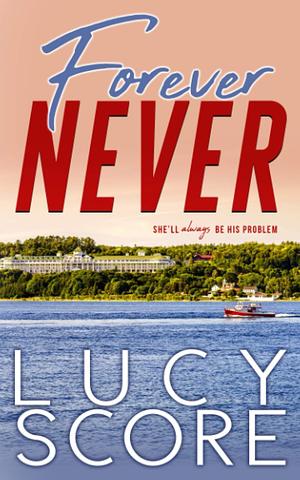 Forever Never by Lucy Score