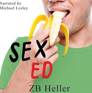 Sex Ed by Z.B. Heller