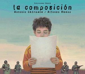 La Composición by Antonio Skármeta