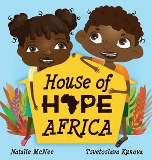 House of Hope Africa by Natalie McNee