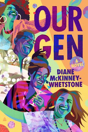 Our Gen by Diane McKinney-Whetstone