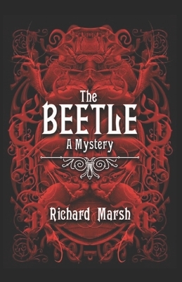 The Beetle Annotated by Richard Marsh