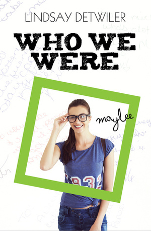 Who We Were by Lindsay Detwiler