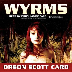 Wyrms by Orson Scott Card