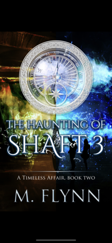 The Haunting of Shaft 3 by Mac Flynn