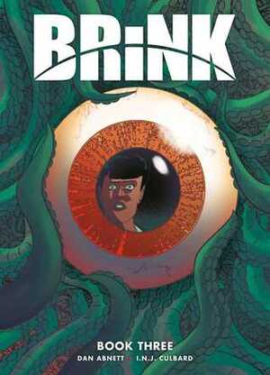 Brink: Book Three by Dan Abnett, I.N.J. Culbard