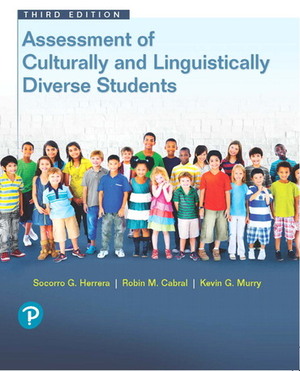 Assessment Accomodations for Classroom Teachers of Culturally and Liguistically Diverse Students by Socorro G. Herrera