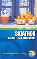 Skiathos, Skopelos and Alonnisos Pocket Guide by Thomas Cook Publishing, Robin Gauldie