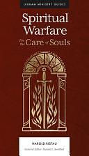 Spiritual Warfare: For the Care of Souls by Harold L. Senkbeil