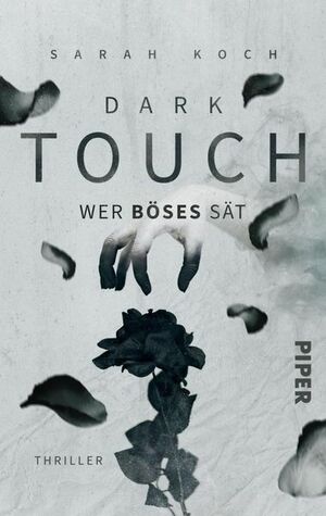 Dark Touch - Wer Böses sät by Sarah Koch