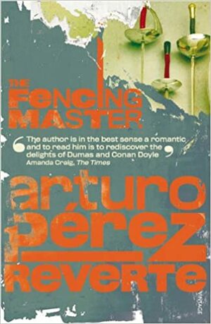 The Fencing Master by Arturo Pérez-Reverte